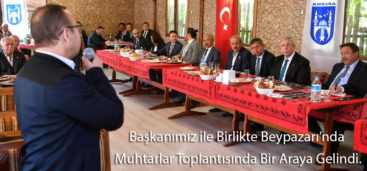 Başkanımız ile Birlikte Beypazarı’nda Muhtarlar Toplantısında Bir Araya Gelindi.